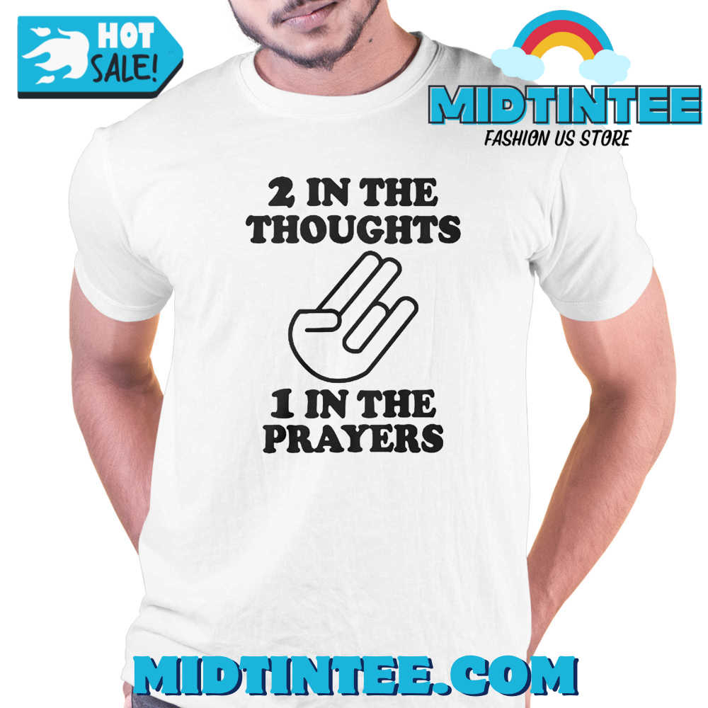 In The Thoughts In The Prayers Shirt 30Uf093474 – Utopia Fashion