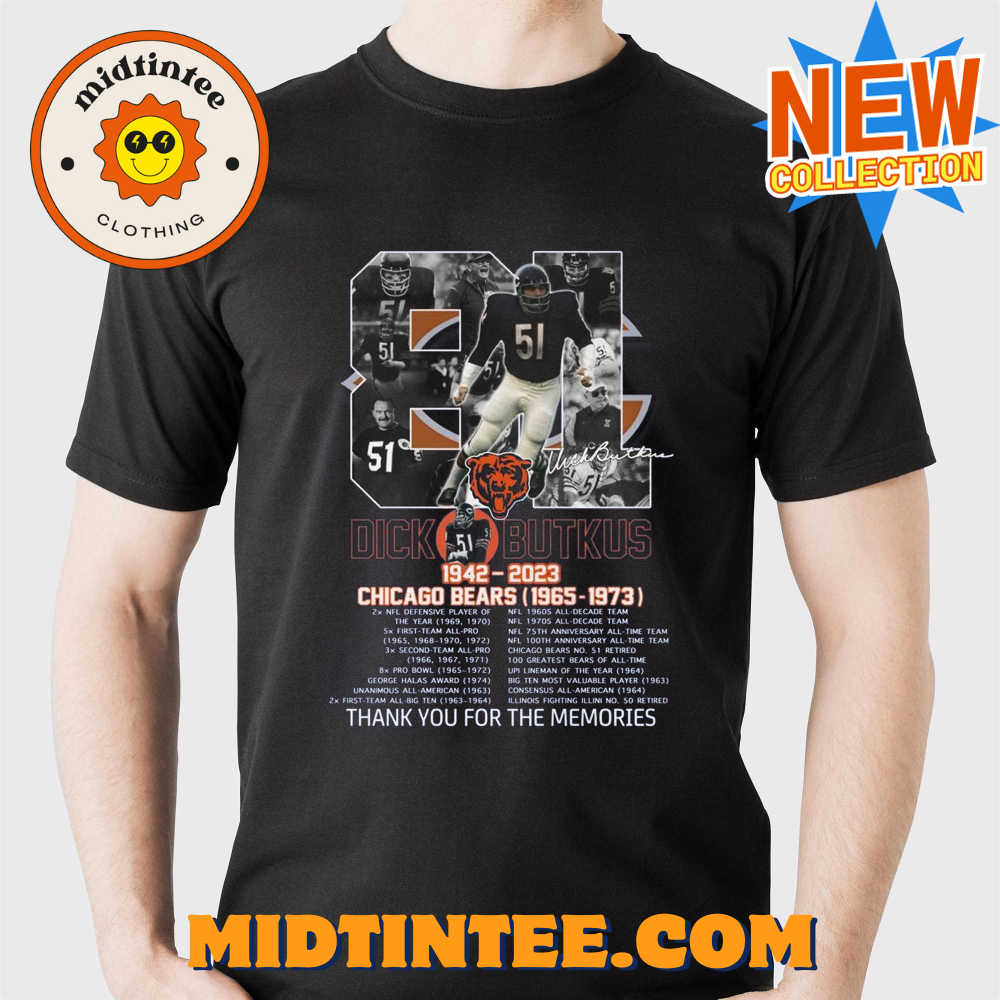 Years Of 1942-2023 Dick Butkus Chicago Bears – Thank You For The Memories T-Shirt 30Uf093488 – Utopia Fashion