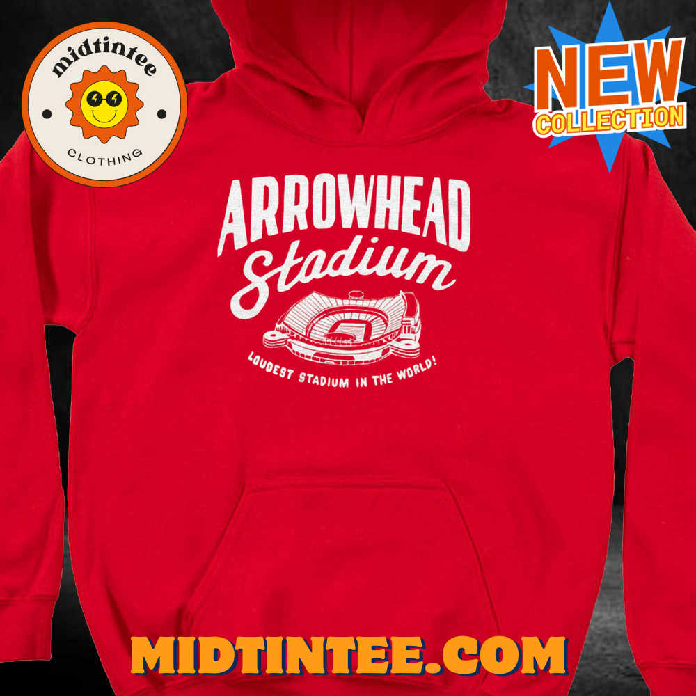 Arrowhead Stadium Loudest In The World T-Shirt 30Uf093568 – Utopia Fashion