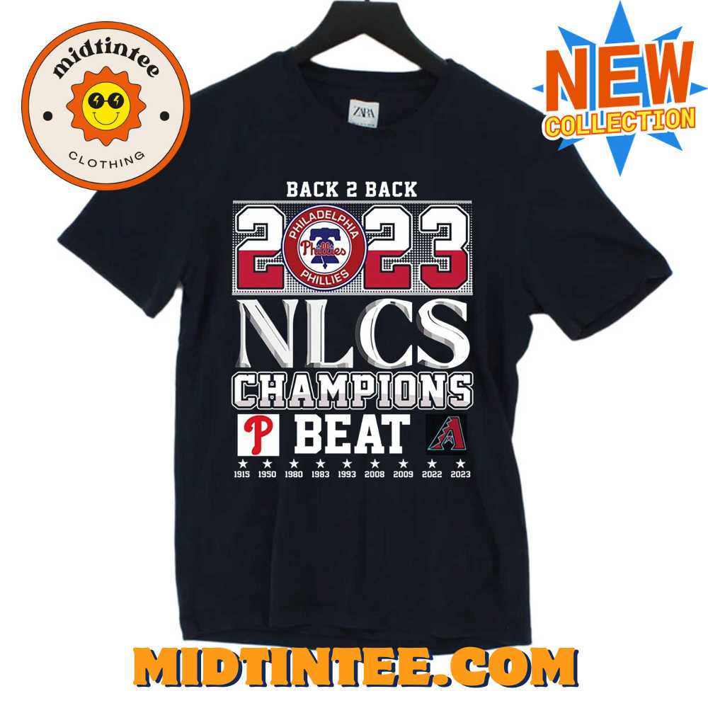 Back Back Nlcs Champions Philadelphia Phillies Beat Arizona Diamondbacks T-Shirt 30Uf093593 – Utopia Fashion