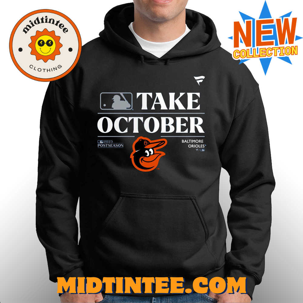 Baltimore Orioles Take October Playoffs Postseason Shirt 30Uf093600 – Utopia Fashion