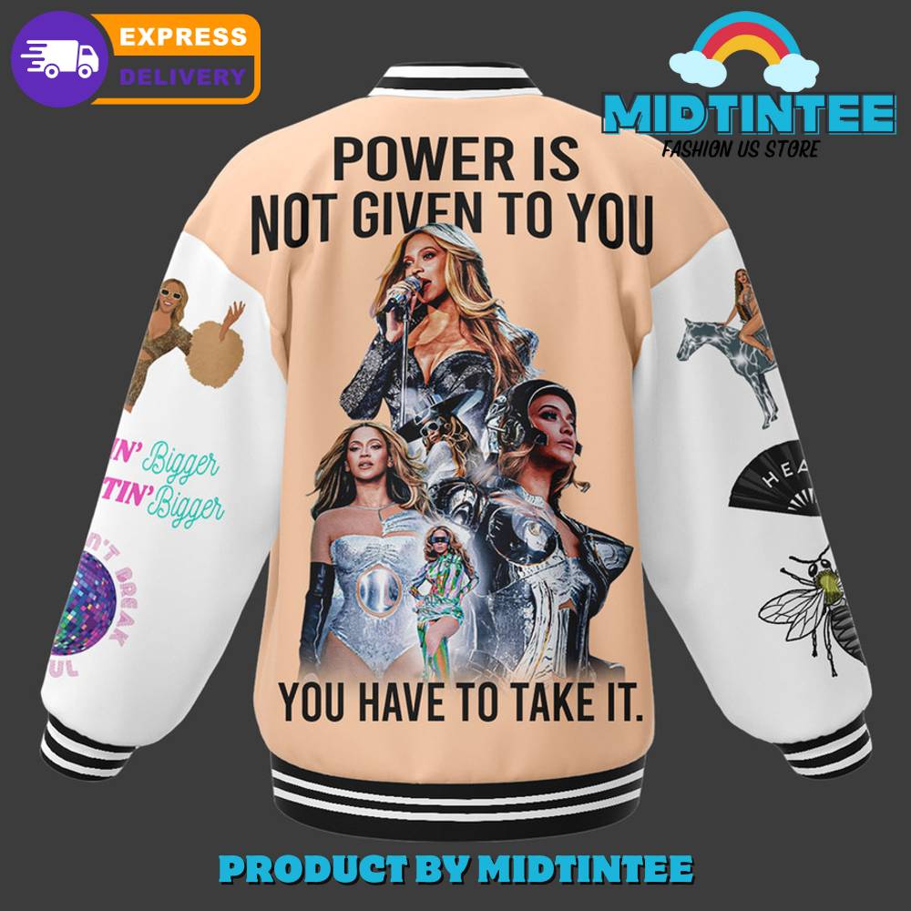 Beyonce Poew Is Not Given To You Baseball Jacket 30Uf092057 – Utopia Fashion