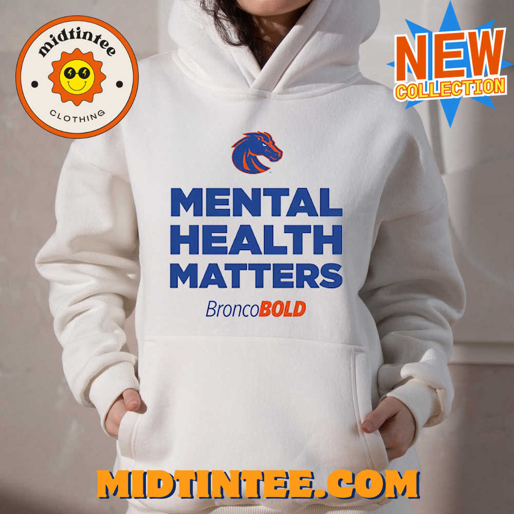 Boise State Broncos Broncobold Mental Health Matters T-Shirt 30Uf093628 – Utopia Fashion