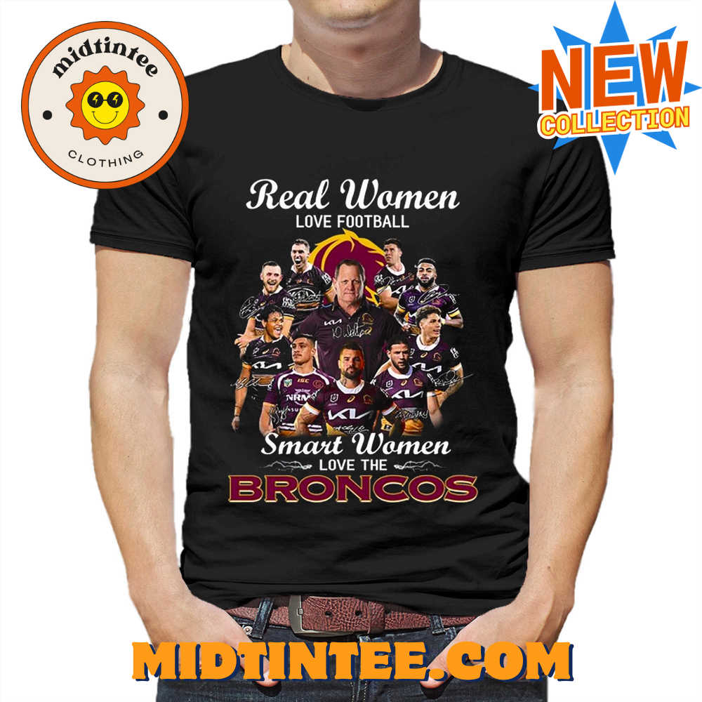 Brisbane Broncos Real Women Love Football Smart Women T-Shirt 30Uf093635 – Utopia Fashion