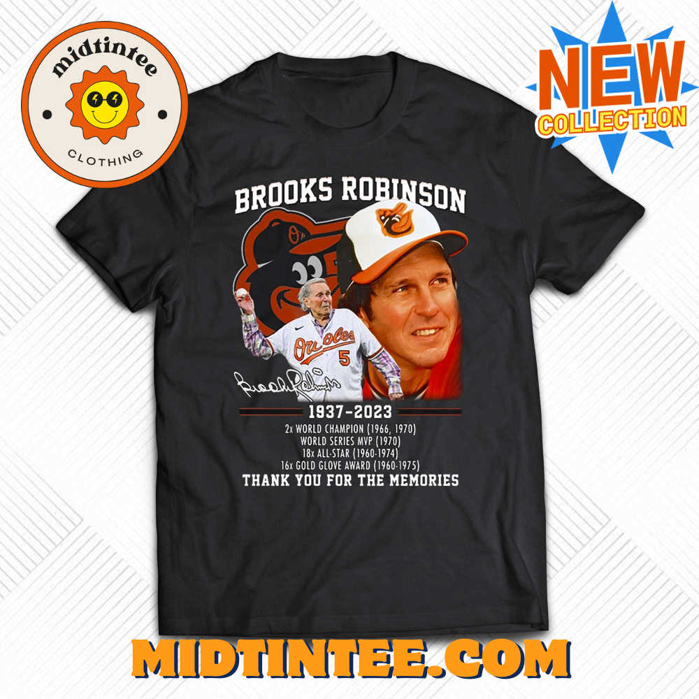 Brooks Robinson – 2X World Champion World Series Mvp Thank You For The Memories T-Shirt 30Uf093639 – Utopia Fashion