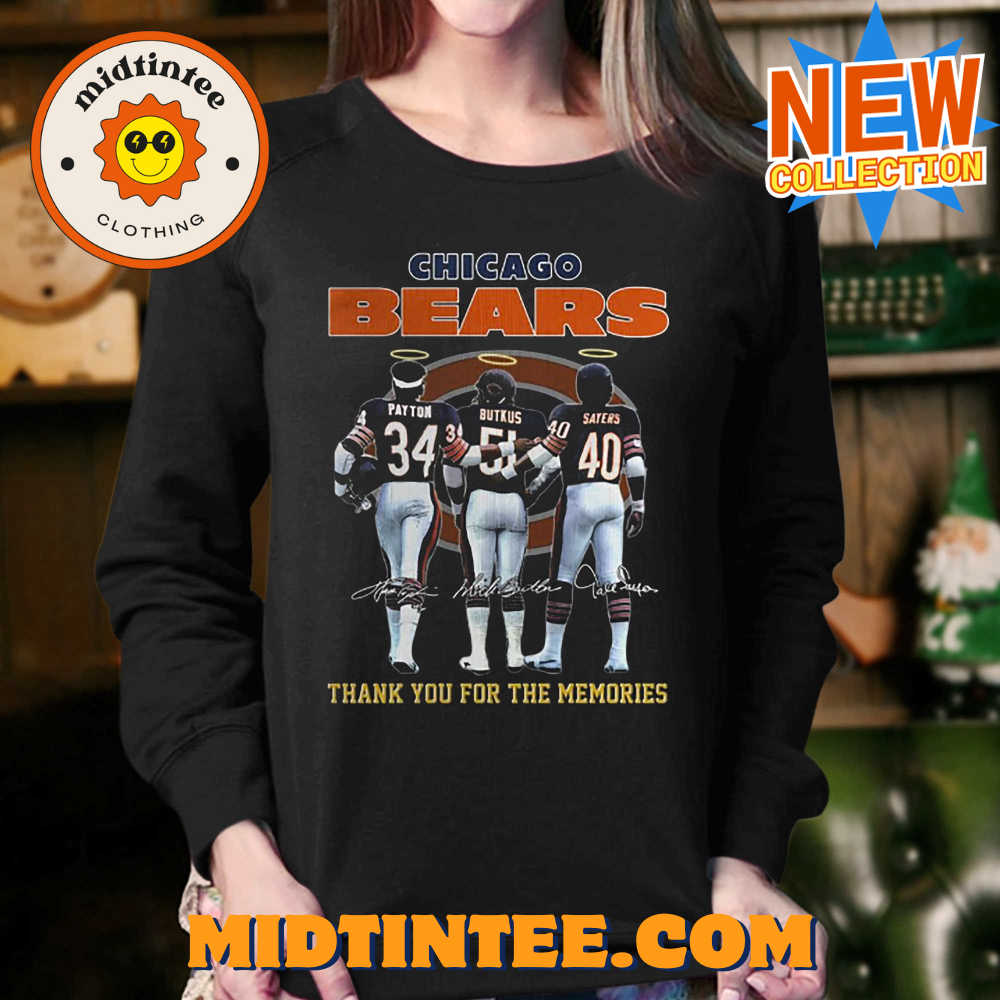 Chicago Bears Payton And Butkus And Sayers Thank You For The Memories T-Shirt 30Uf093670 – Utopia Fashion