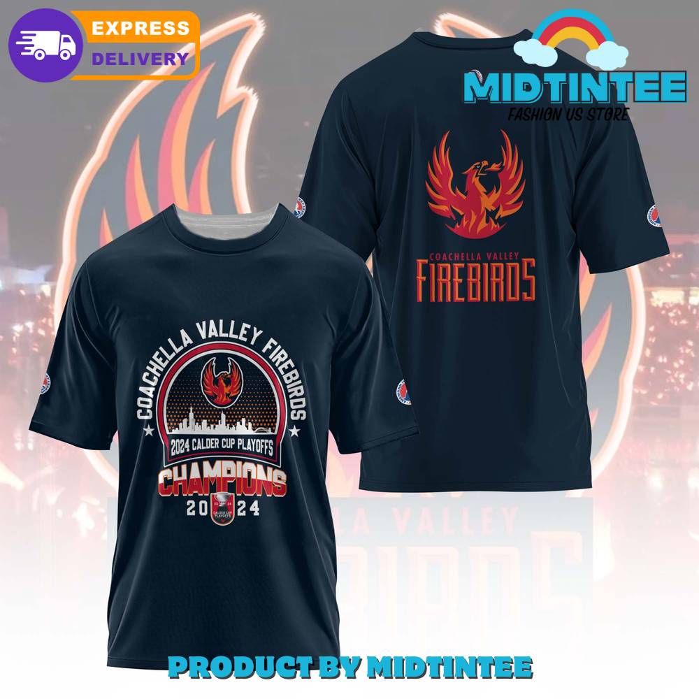 Coachella Valley Firebirds Champions Shirt 30Uf094646 – Utopia Fashion