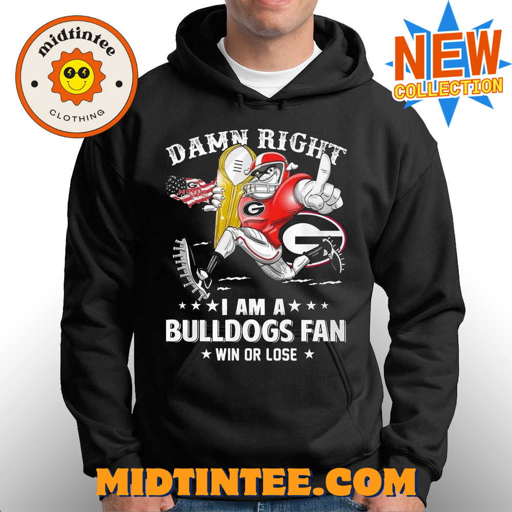 Damn Right Im Georgia Bulldogs Fan Win Or Lose Unisex T-Shirt 30Uf093731 – Utopia Fashion