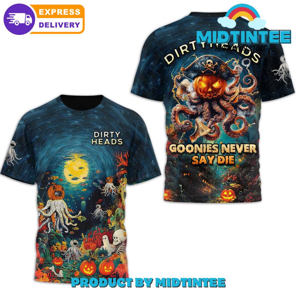 Dirty Heads Goonies Never Say Die Shirt 30Uf094702 – Utopia Fashion