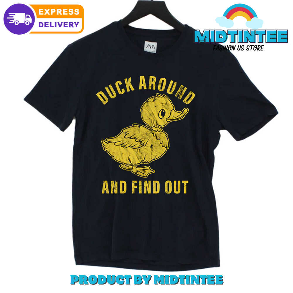 Duck Around And Find Out T-Shirt 30Uf093809 – Utopia Fashion