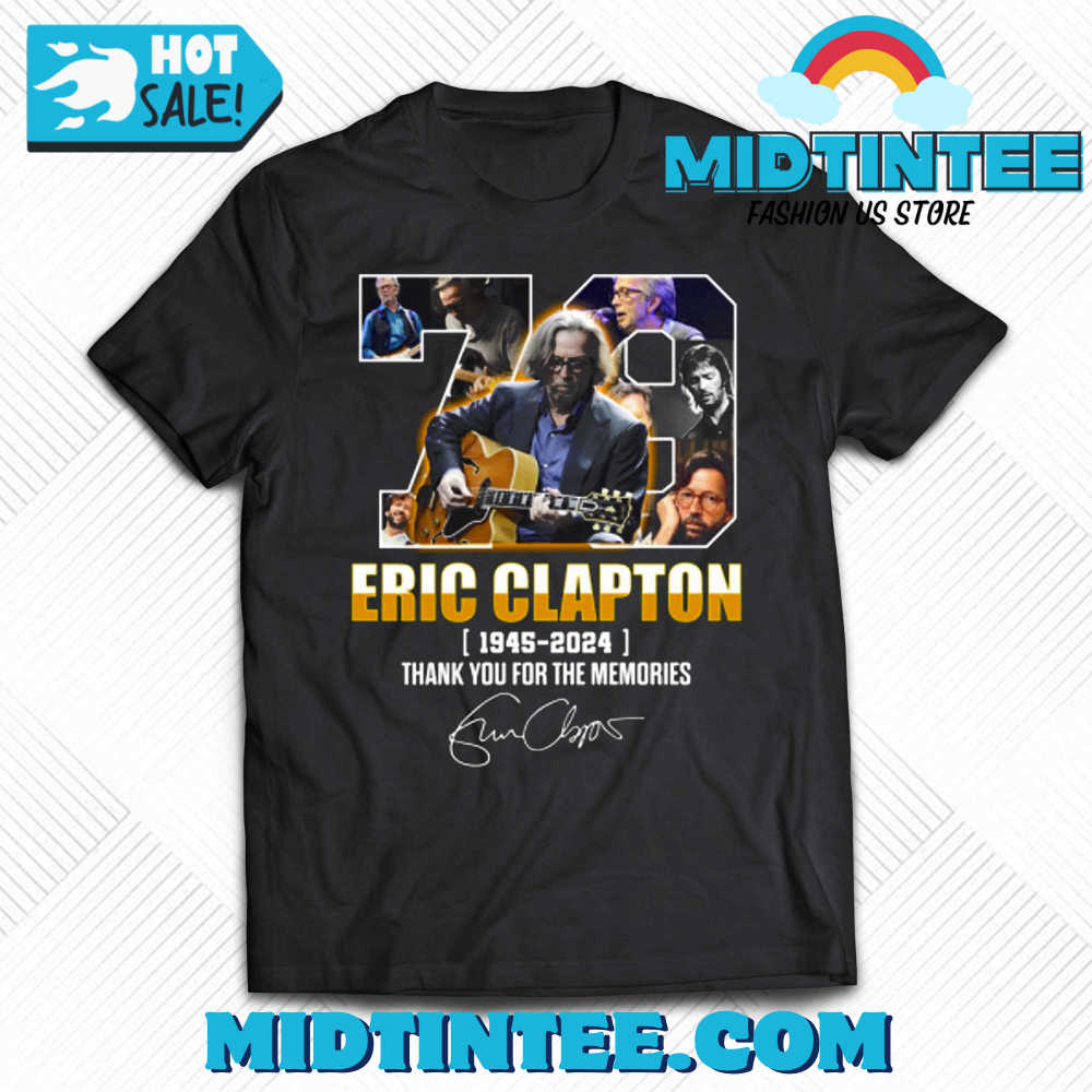 Eric Clapton – Thank You For The Memories T-Shirt 30Uf093828 – Utopia Fashion