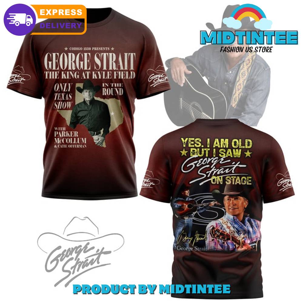 George Strait The King At Kyle Field Shirt 30Uf094786 – Utopia Fashion