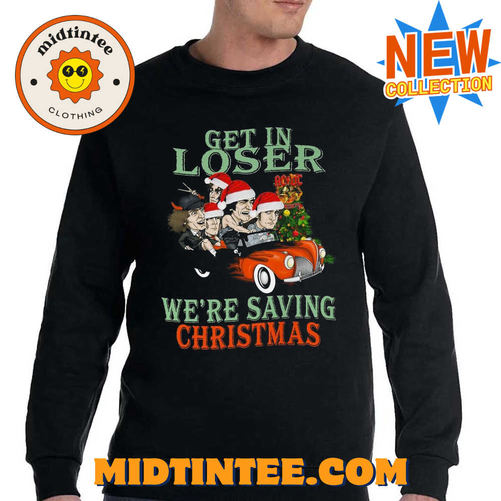 Get In Loser Were Saving Christmas Acdc T-Shirt 30Uf093883 – Utopia Fashion