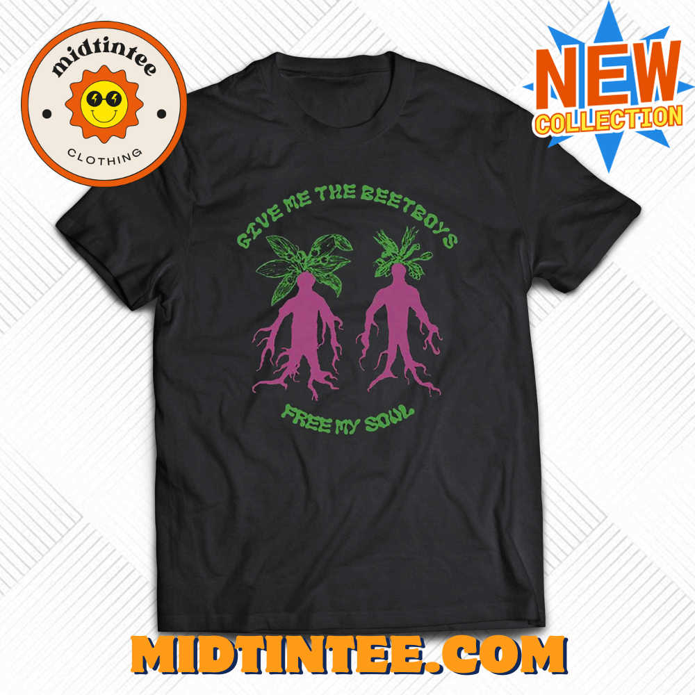 Give Me The Beetboys Free My Soul Shirt 30Uf093888 – Utopia Fashion