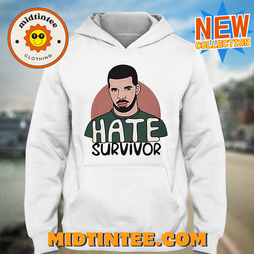 Hate Survivor Drake Shirt 30Uf093941 – Utopia Fashion