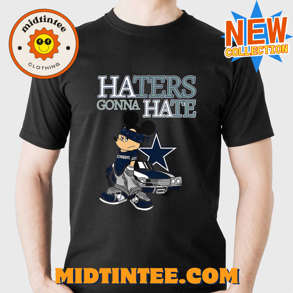 Haters Gonna Hate Dallas Cowboys Unisex T-Shirt 30Uf093942 – Utopia Fashion