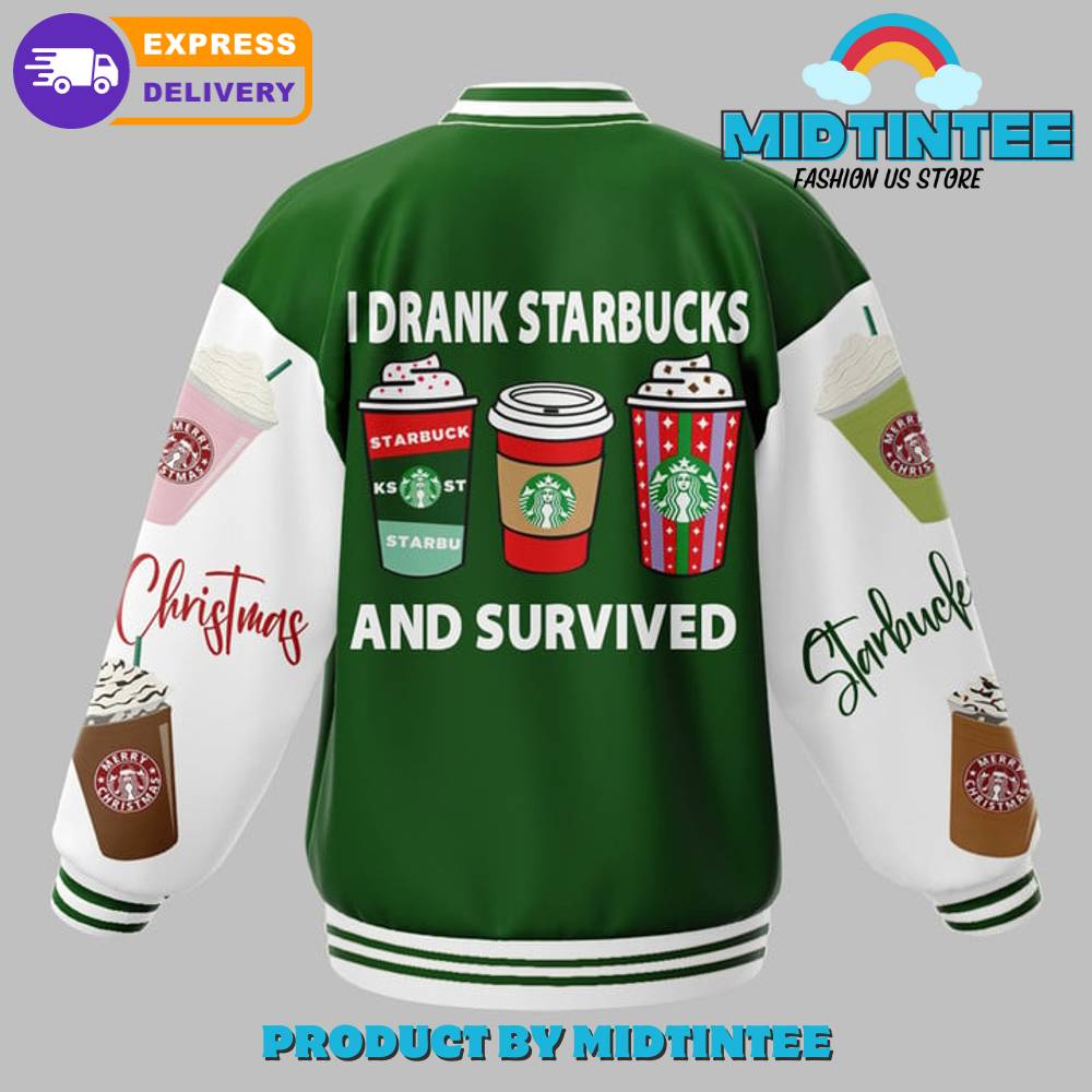 I Drank Starbucks And Survived Baseball Jacket 30Uf092220 – Utopia Fashion