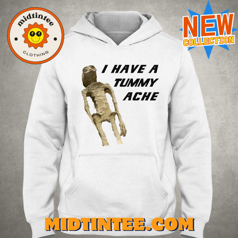 I Have A Tummy Ache Shirt 30Uf093999 – Utopia Fashion