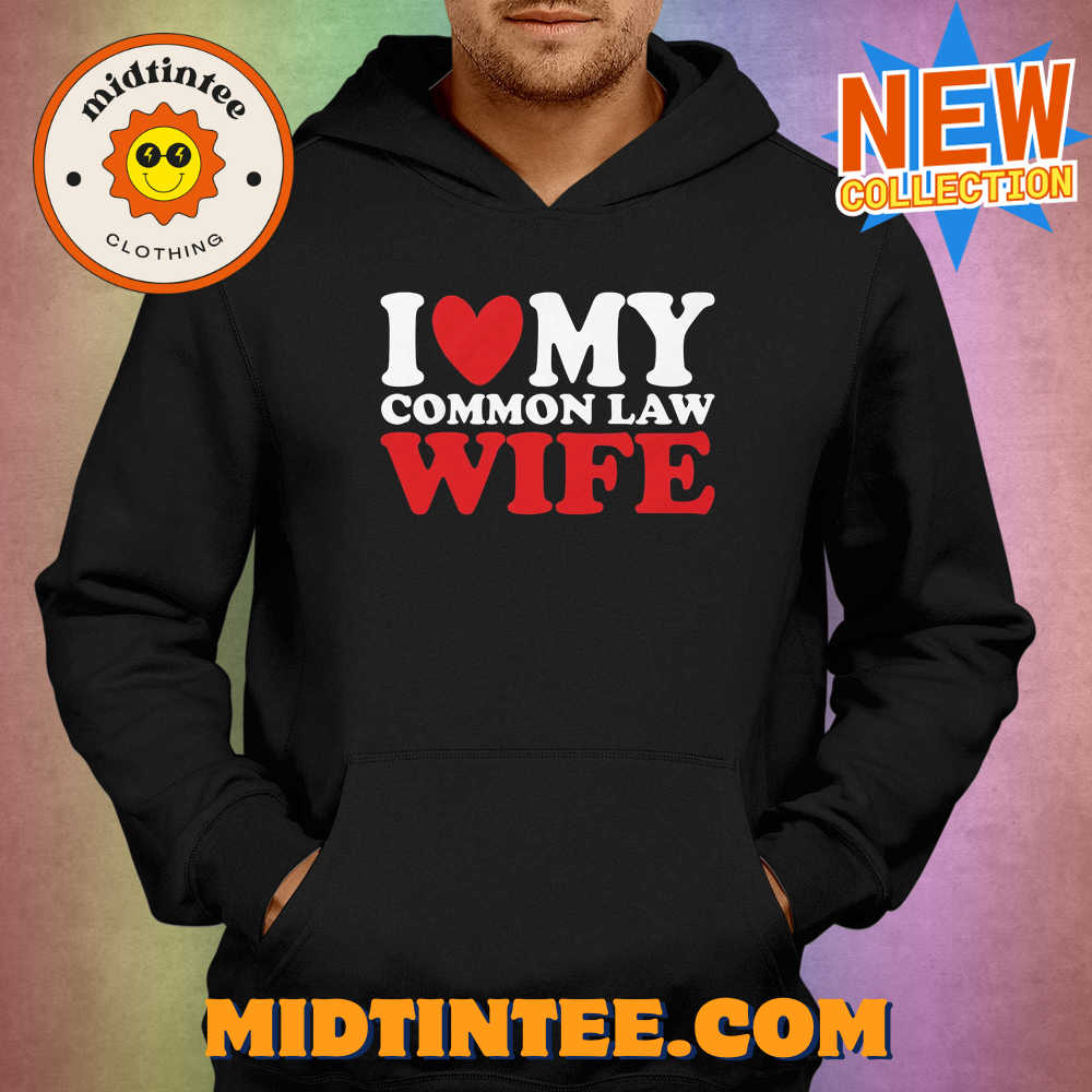 I Heart My Common Law Wife T-Shirt 30Uf094006 – Utopia Fashion