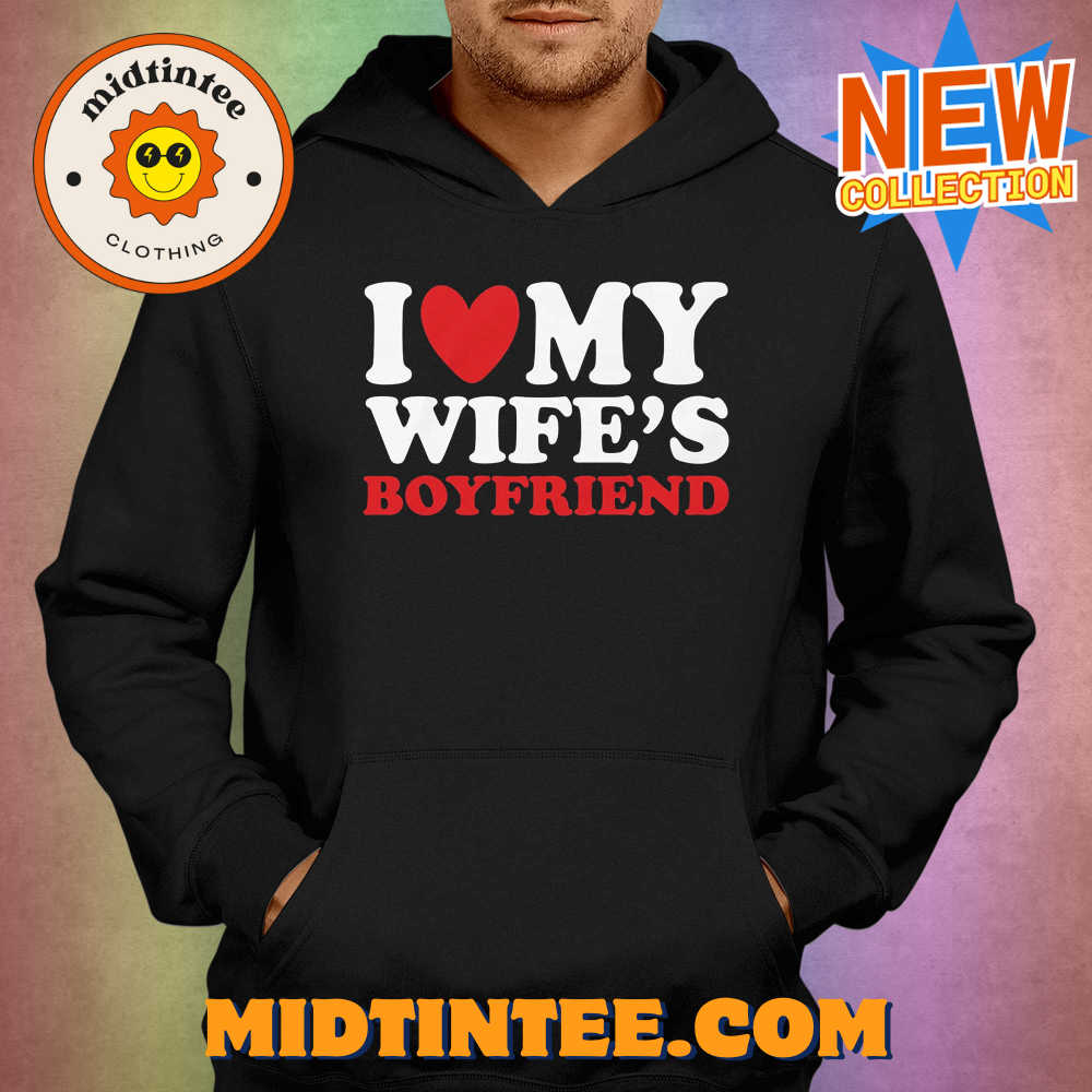 I Heart My Wife’S Boyfriend T-Shirt 30Uf094014 – Utopia Fashion