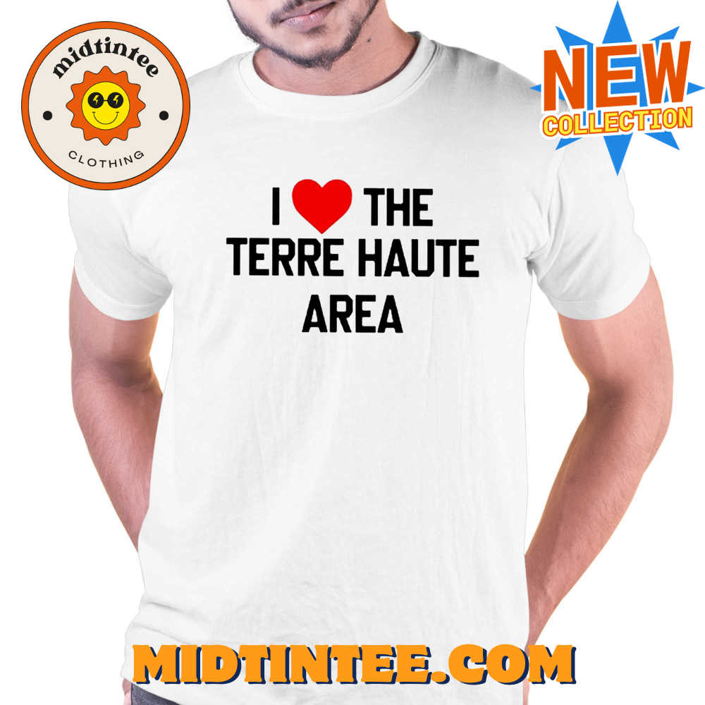 I Love The Terre Haute Area Shirt 30Uf094027 – Utopia Fashion