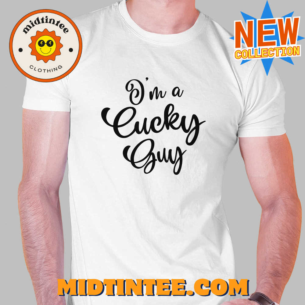 I’M A Cucky Guy T-Shirt 30Uf094055 – Utopia Fashion