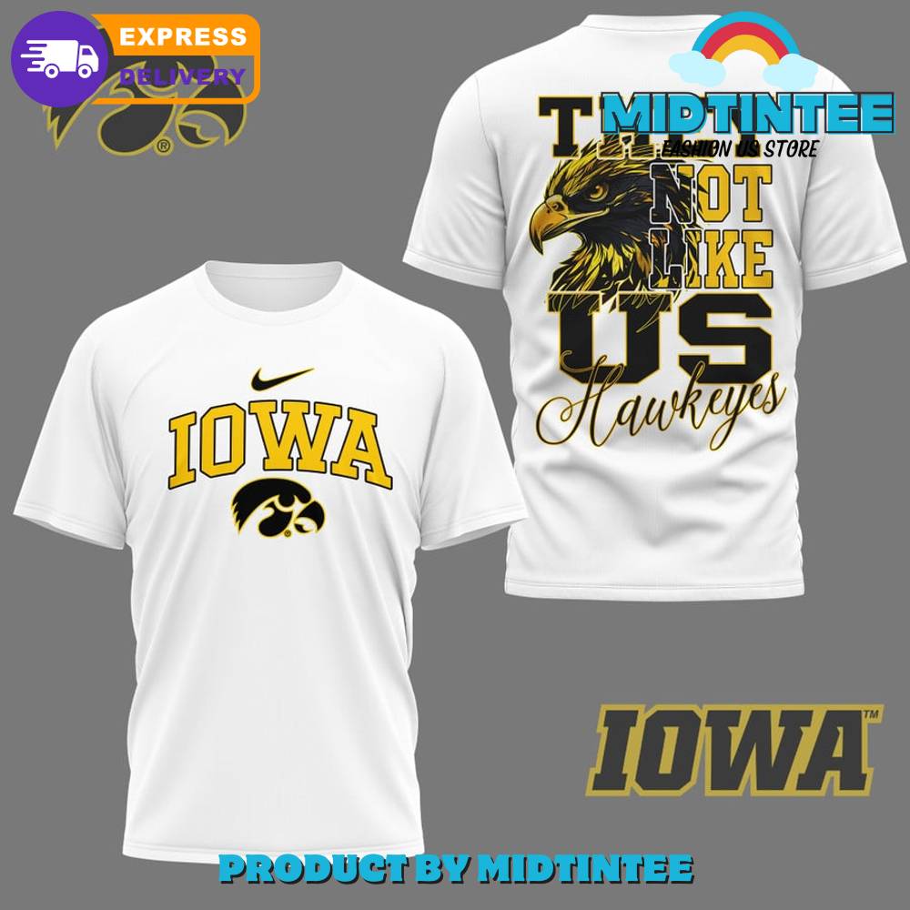 Iowa Hawkeyes Football They Not Like Us White Shirt 30Uf094880 – Utopia Fashion