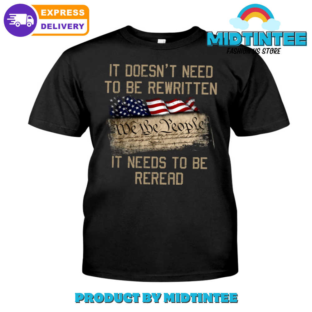 It Doesnt Need To Be Rewritten T-Shirt 30Uf094074 – Utopia Fashion