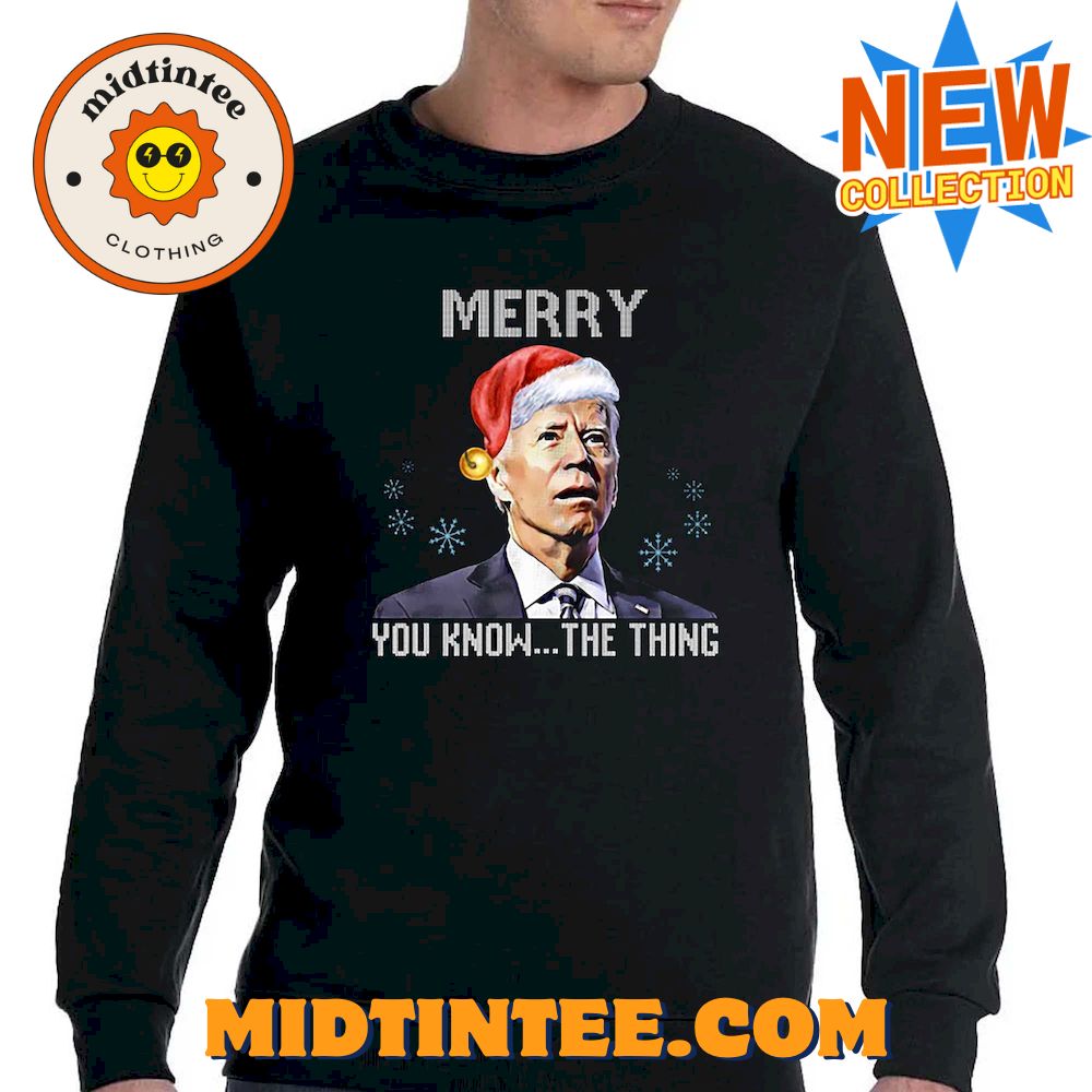 Joe Biden Merry You Know The Thing Funny T-Shirt 30Uf094085 – Utopia Fashion