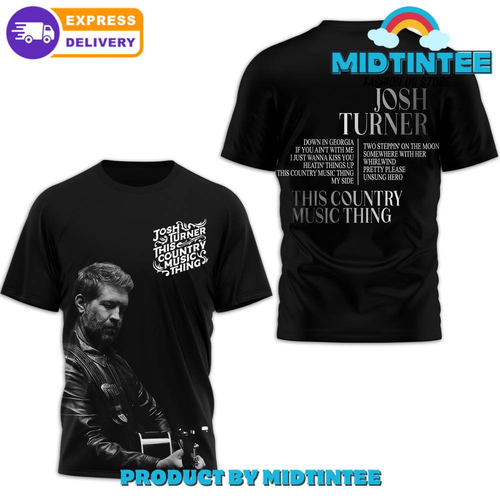 Josh Turner This Country Music Thing Shirt 30Uf094916 – Utopia Fashion