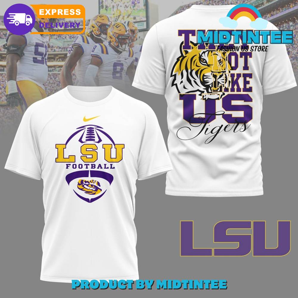 Lsu Tigers They Not Like Us White Shirt 30Uf094968 – Utopia Fashion