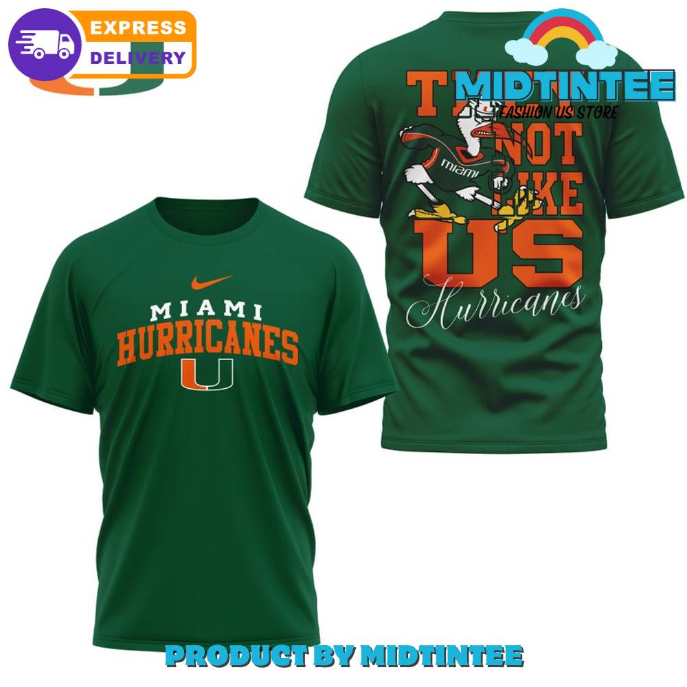 Miami Hurricanes They Not Like Us Green Shirt 30Uf095014 – Utopia Fashion