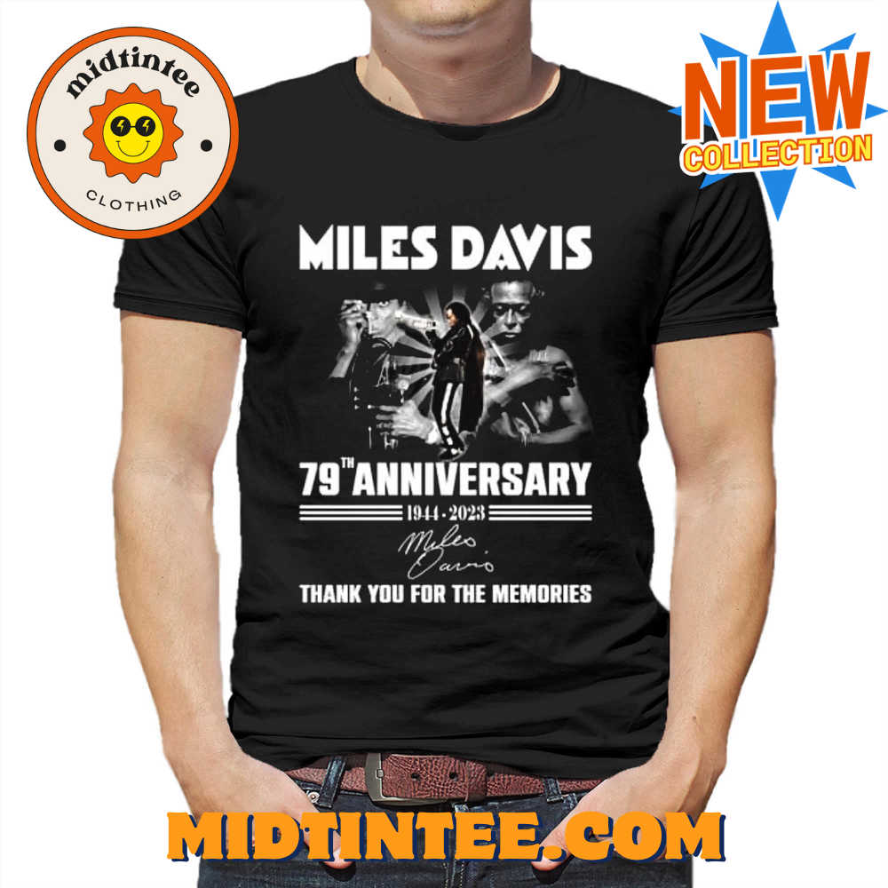 Miles Davis 79Th Anniversary – Thank You For The Memories T-Shirt 30Uf094137 – Utopia Fashion