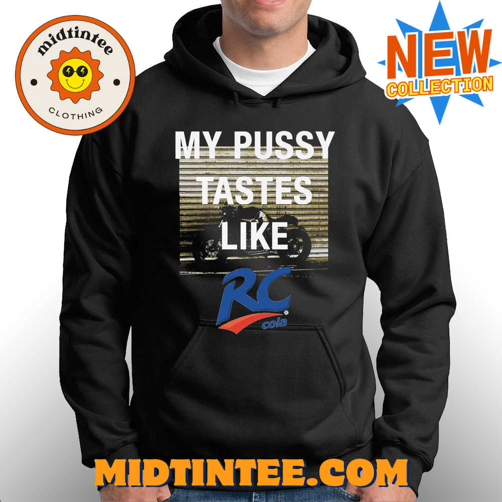 My Pussy Tastes Like Rc Cola T-Shirt 30Uf094152 – Utopia Fashion