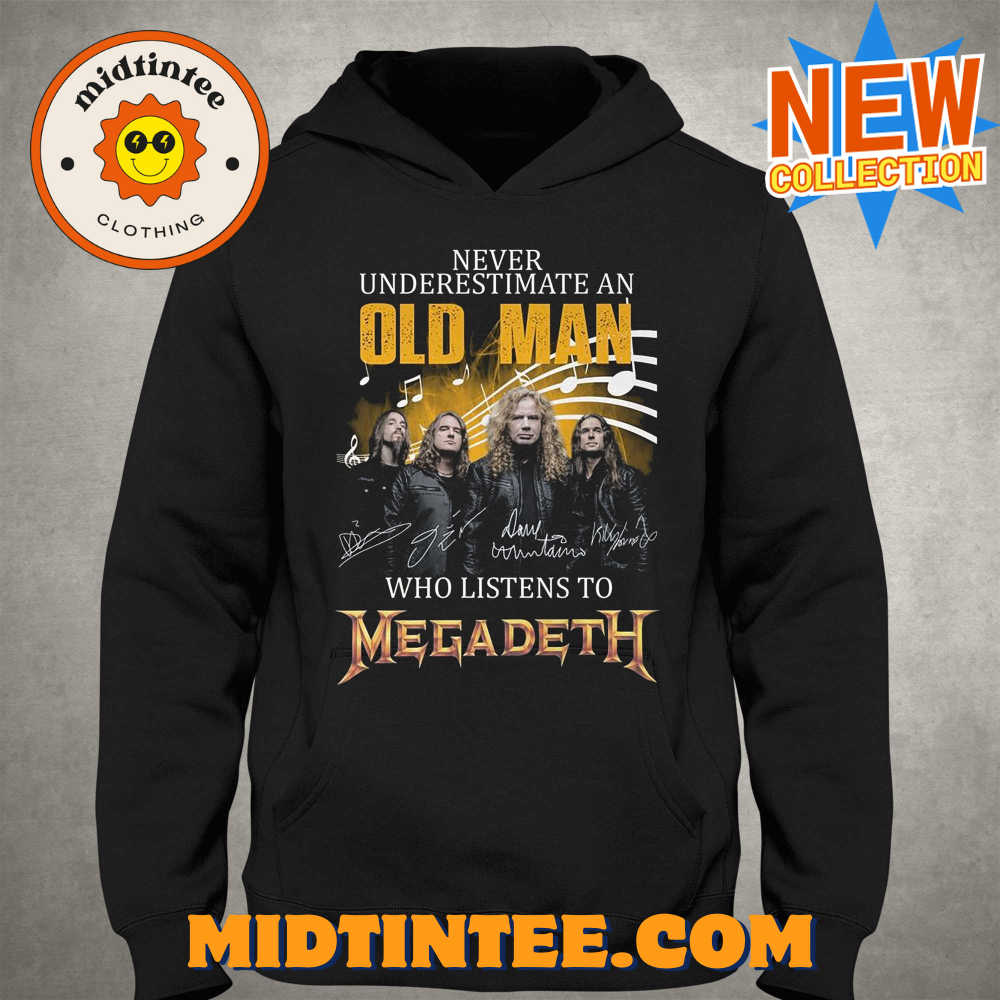 Never Underestimate An Old Man Who Listen To Megadeth T-Shirt 30Uf094161 – Utopia Fashion