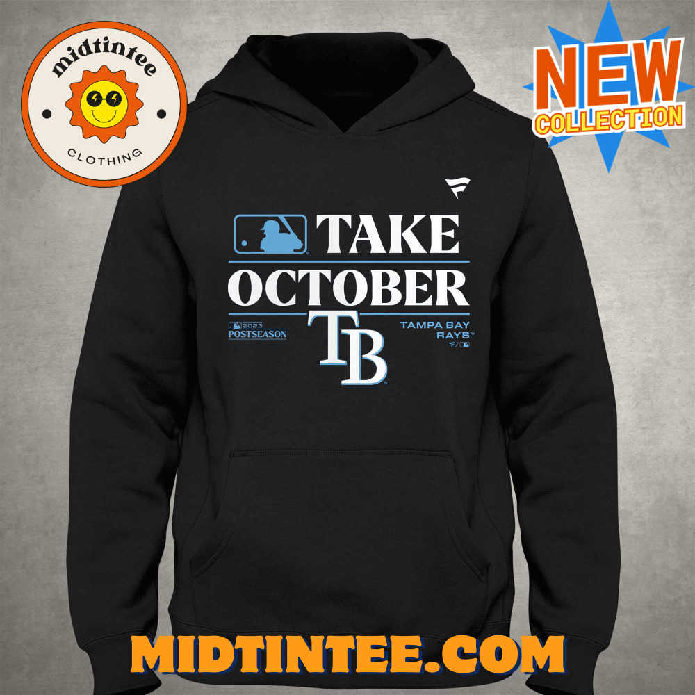 Official Tb Rays Take October Postseason Shirt Sweatshirt Hoodie 30Uf094188 – Utopia Fashion