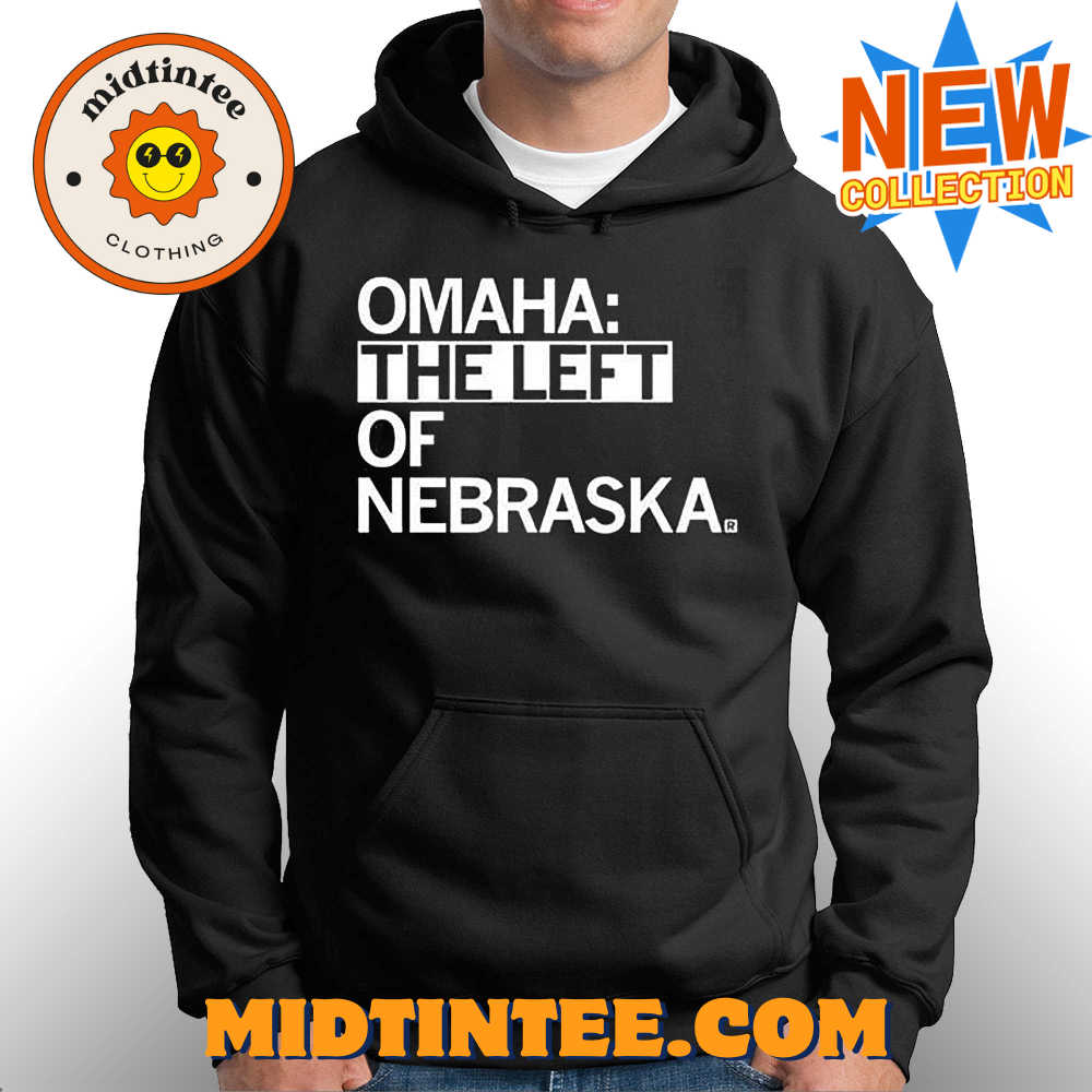 Omaha The Left Of Nebraska Shirt 30Uf094190 – Utopia Fashion