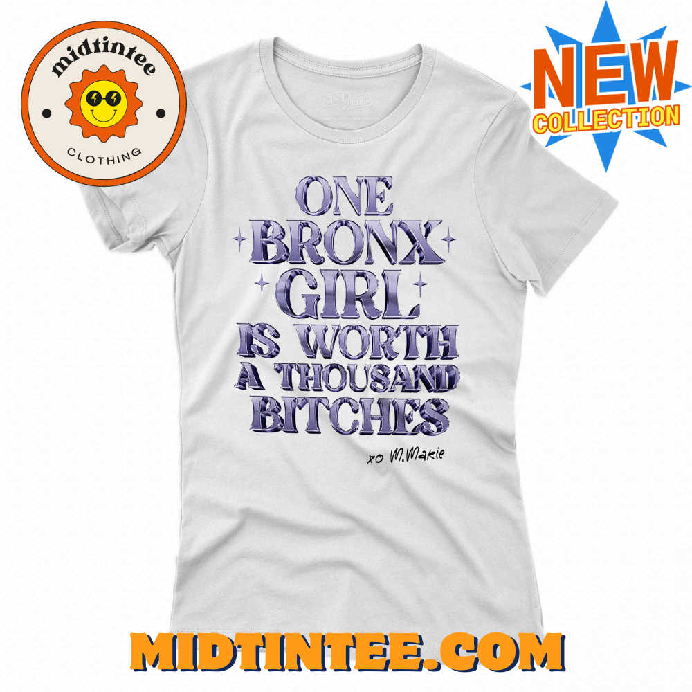 One Bronx Girl Is Worth A Thousand Bitches Shirt 30Uf094191 – Utopia Fashion