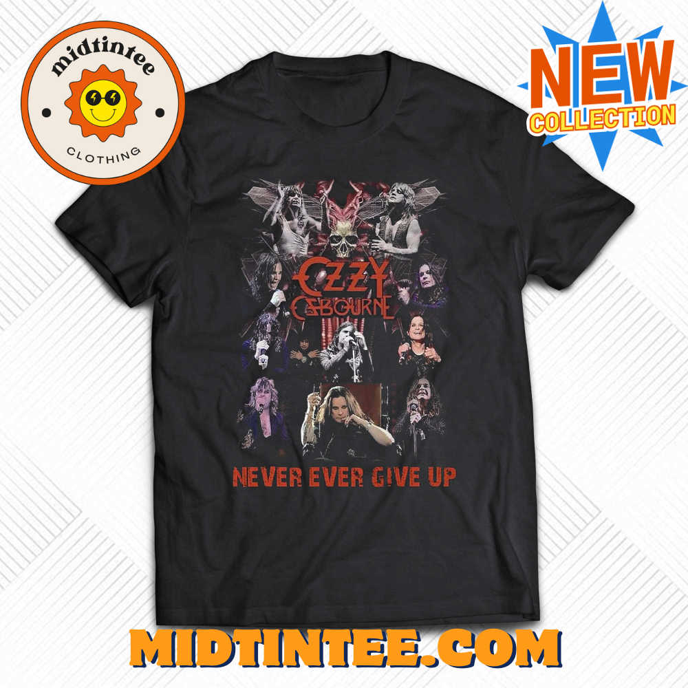 Ozzy Osbourne Never Ever Give Up T-Shirt 30Uf094198 – Utopia Fashion