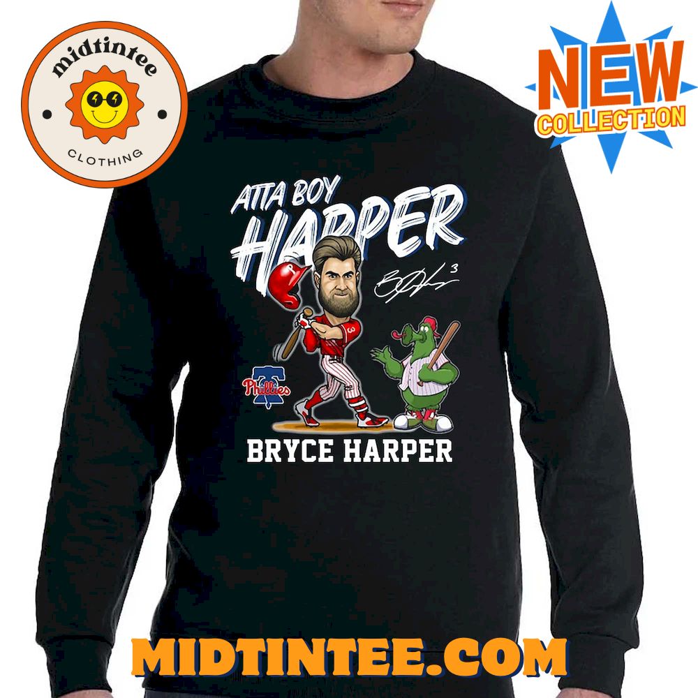 Philadelphia Phillies Atta Boy Harper Bryce Harper T-Shirt 30Uf094211 – Utopia Fashion