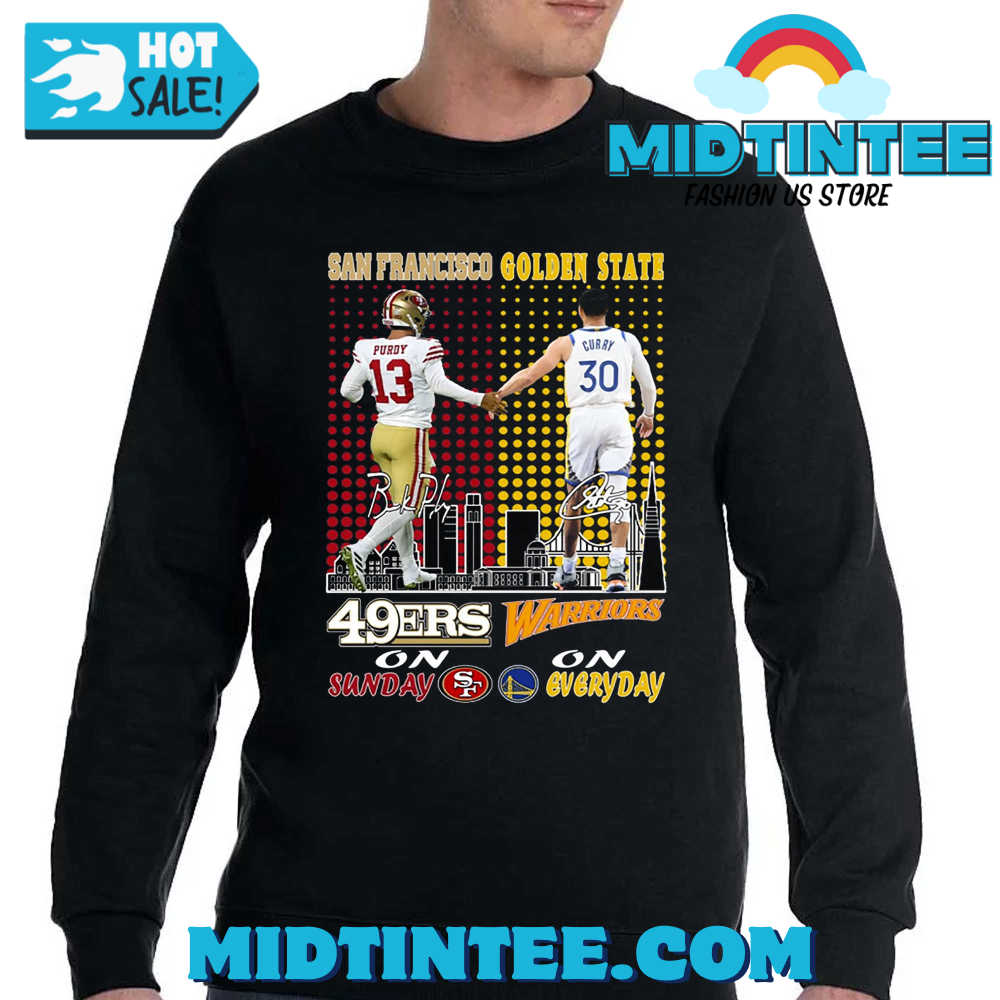 San Francisco 46Ers On Sunday And Golden State Warriors On Everyday T-Shirt 30Uf094255 – Utopia Fashion