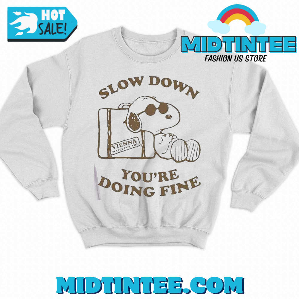 Snoopy Slow Down Youre Doing Fine T-Shirt 30Uf094280 – Utopia Fashion