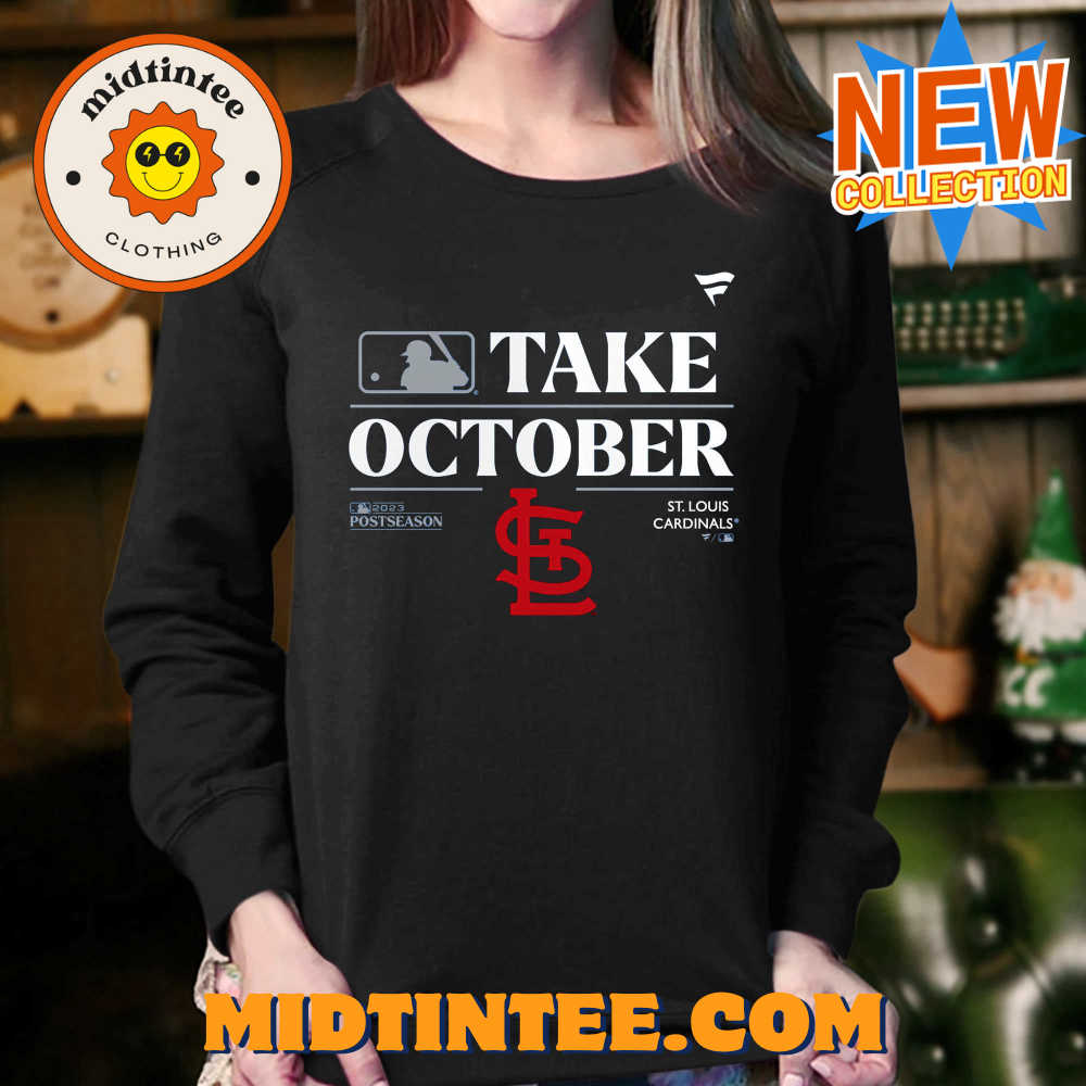 St Louis Cardinals Take October Playoffs Postseason Shirt 30Uf094285 – Utopia Fashion