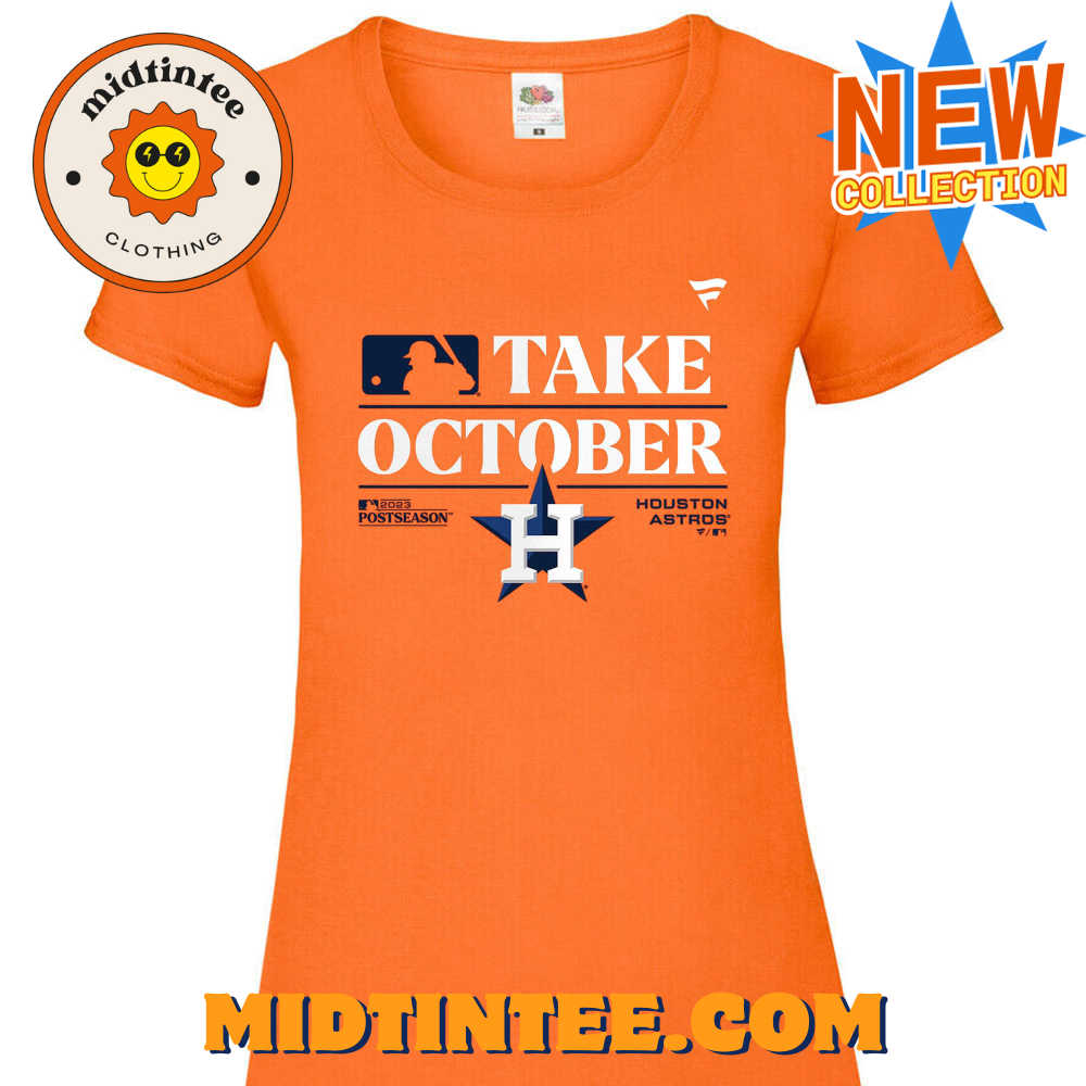 Take October Houston Astros Postseason T-Shirt 30Uf094303 – Utopia Fashion