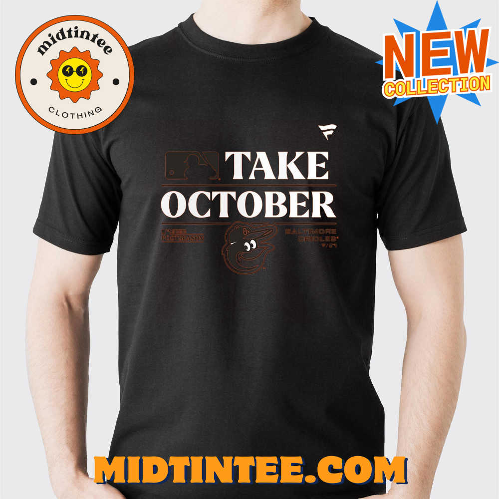 Take October Orioles Shirt Sweatshirt Hoodie 30Uf094305 – Utopia Fashion