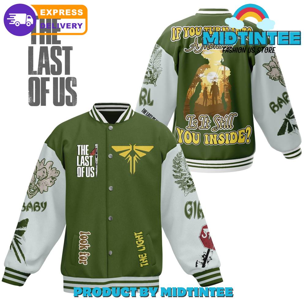 The Last Of Us If You Turn Into A Monster Baseball Jacket 30Uf092538 – Utopia Fashion