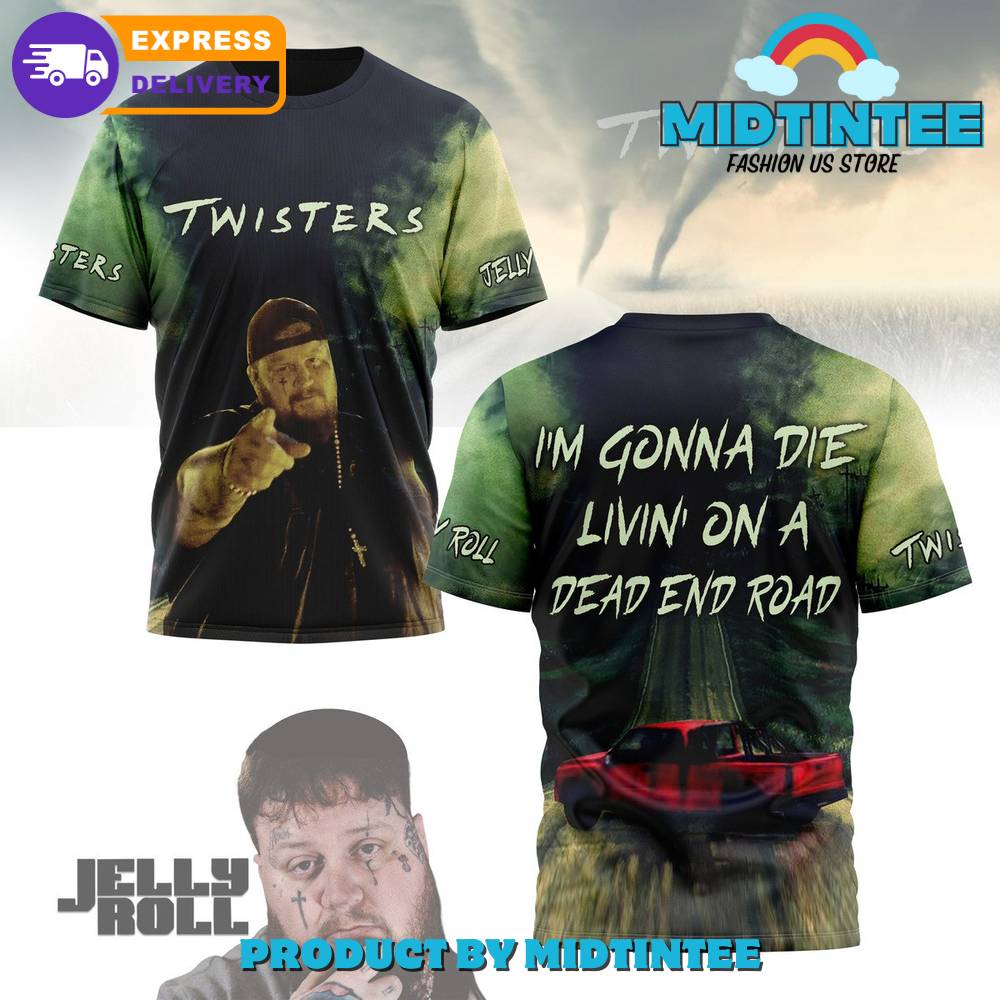 Twisters The Album Jelly Roll I’M Gonna Die Shirt 30Uf095508 – Utopia Fashion