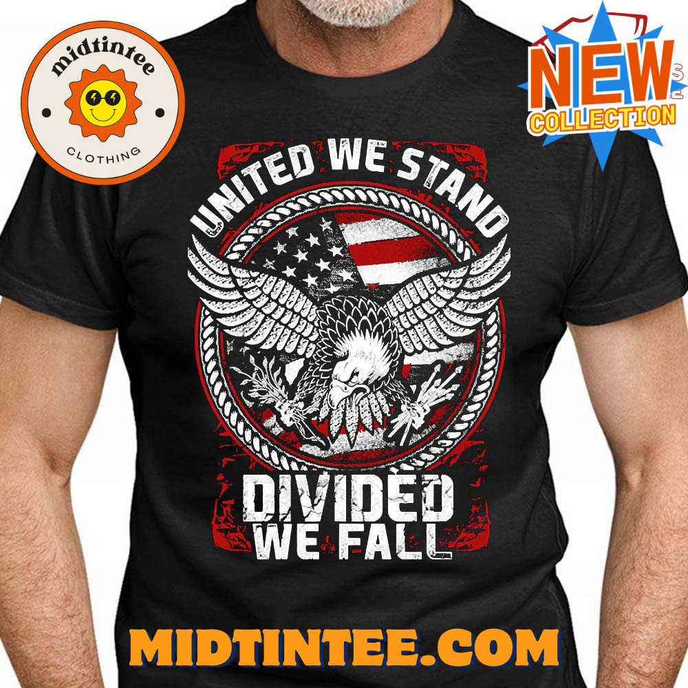 United We Stand Divided We Fall T-Shirt 30Uf094345 – Utopia Fashion