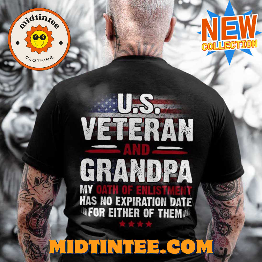 Us Veteran And Grandpa My Oath Of Enlistment T-Shirt 30Uf094346 – Utopia Fashion