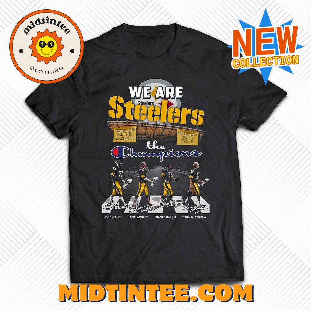 We Are Steelers The Champions T-Shirt 30Uf094364 – Utopia Fashion